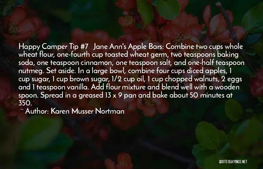 Walnuts Quotes By Karen Musser Nortman