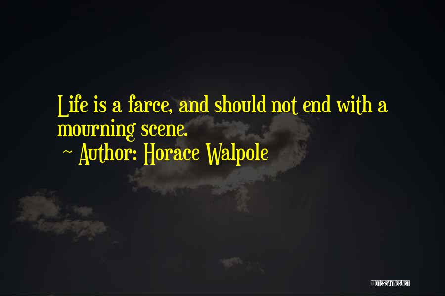 Walpole Quotes By Horace Walpole