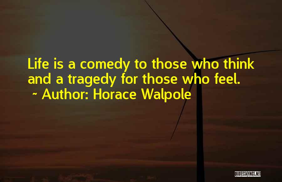 Walpole Quotes By Horace Walpole