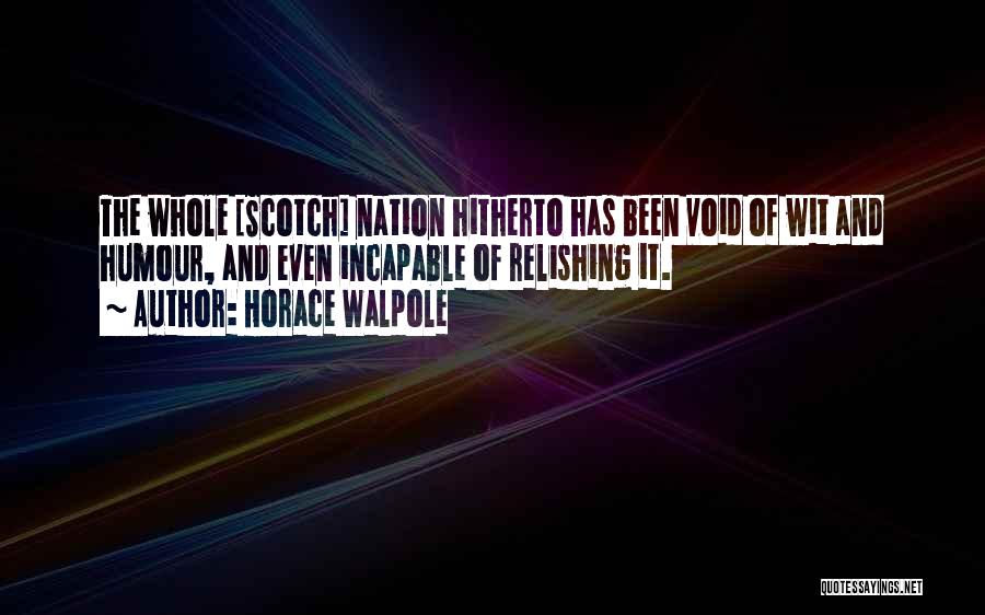 Walpole Quotes By Horace Walpole