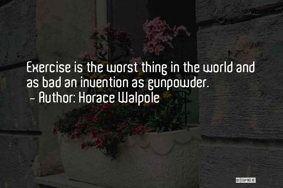 Walpole Quotes By Horace Walpole