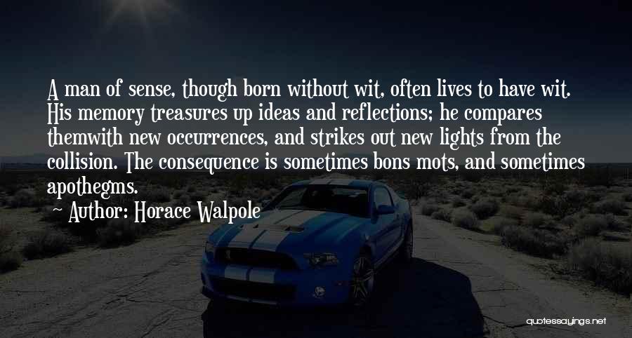 Walpole Quotes By Horace Walpole