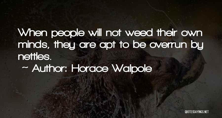 Walpole Quotes By Horace Walpole