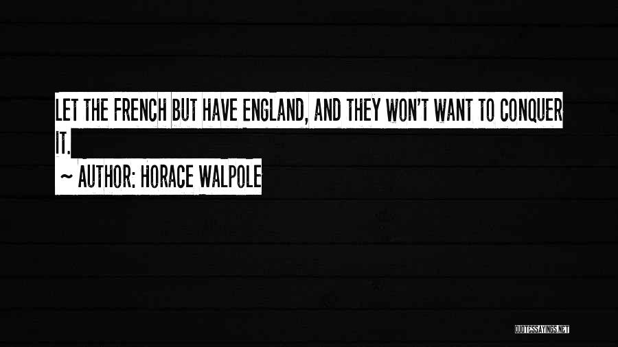 Walpole Quotes By Horace Walpole