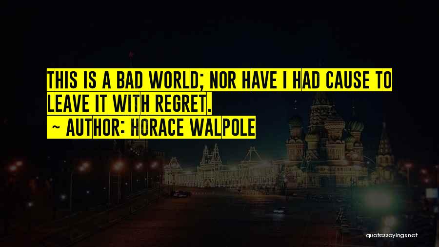 Walpole Quotes By Horace Walpole