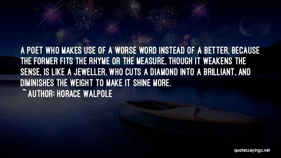 Walpole Quotes By Horace Walpole