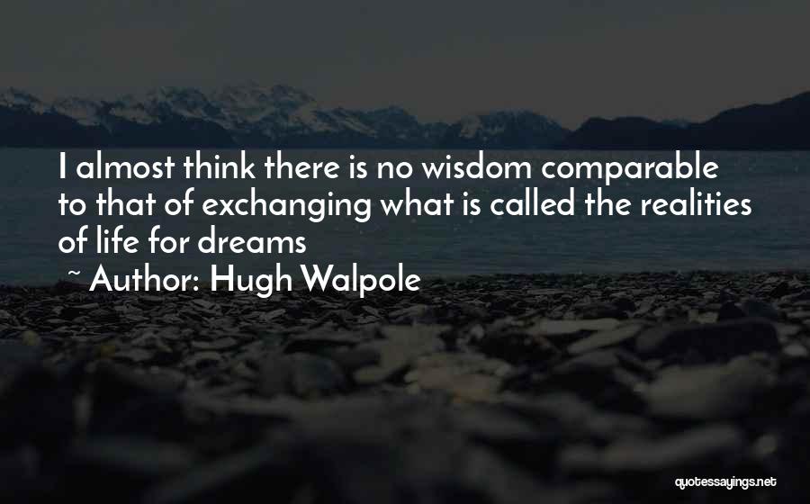 Walpole Quotes By Hugh Walpole