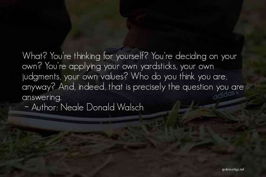 Walsch Quotes By Neale Donald Walsch