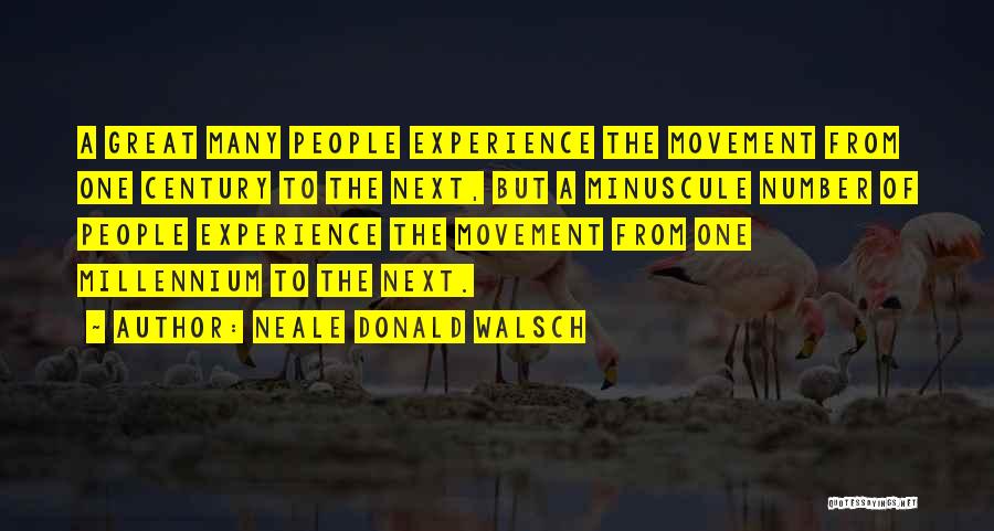 Walsch Quotes By Neale Donald Walsch