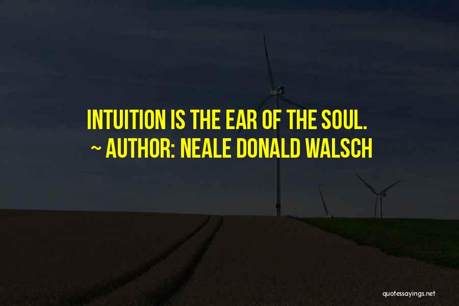 Walsch Quotes By Neale Donald Walsch