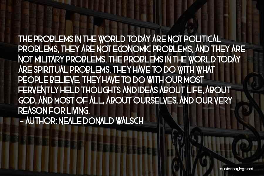 Walsch Quotes By Neale Donald Walsch