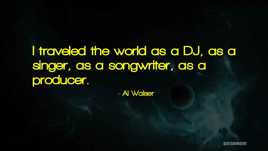 Walser Quotes By Al Walser Walser Quotes By Al Walser