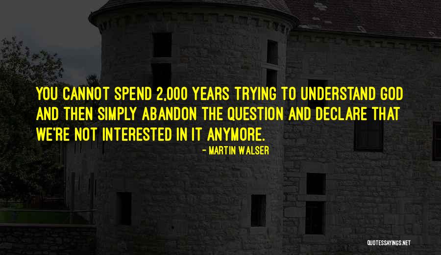 Walser Quotes By Martin Walser