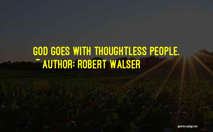 Walser Quotes By Robert Walser