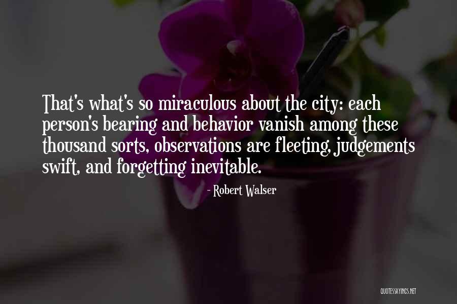 Walser Quotes By Robert Walser Walser Quotes By Robert Walser