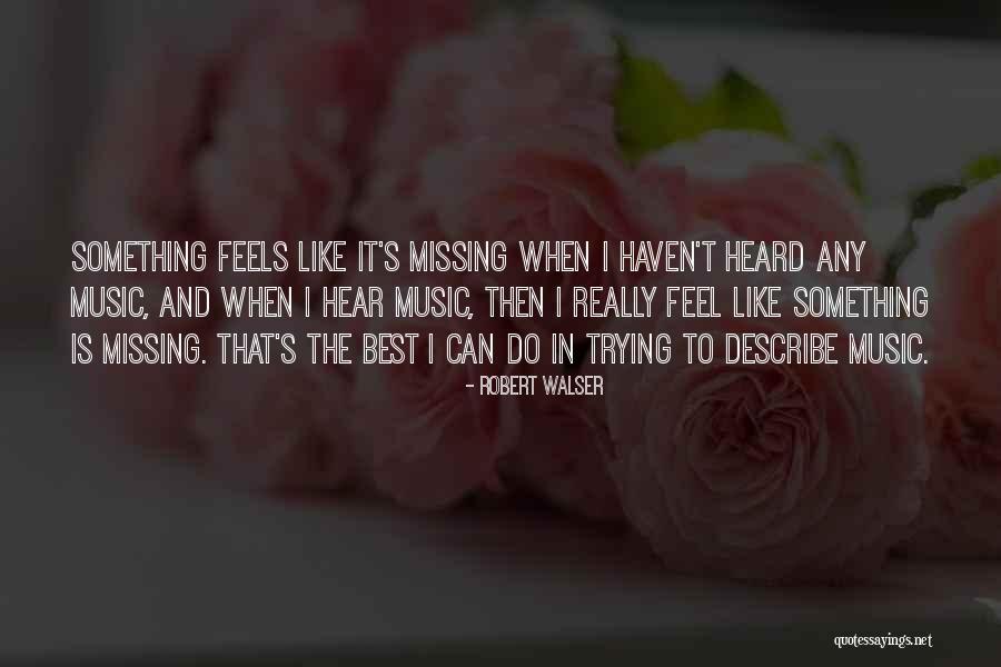 Walser Quotes By Robert Walser Walser Quotes By Robert Walser