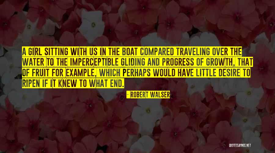 Walser Quotes By Robert Walser