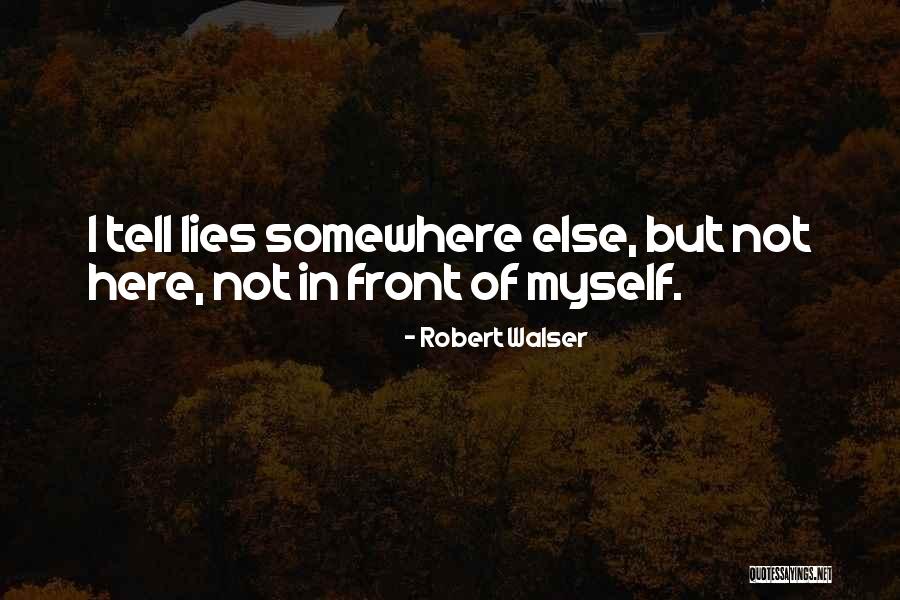 Walser Quotes By Robert Walser Walser Quotes By Robert Walser