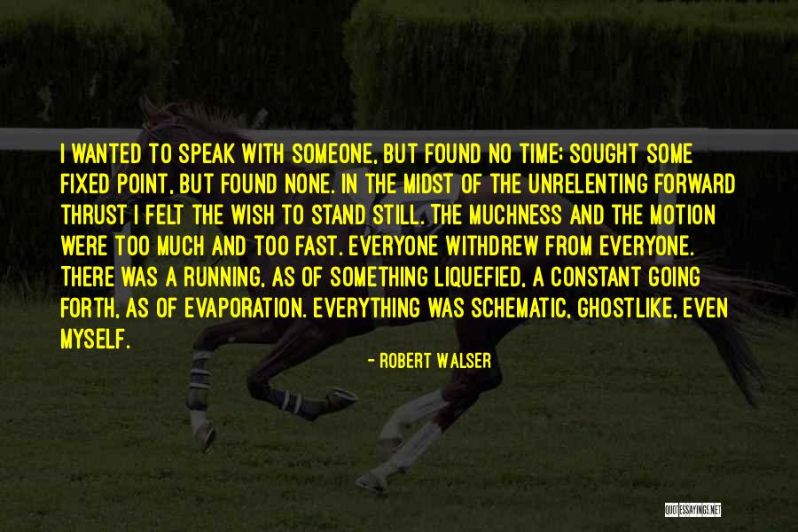 Walser Quotes By Robert Walser