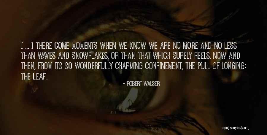 Walser Quotes By Robert Walser Walser Quotes By Robert Walser