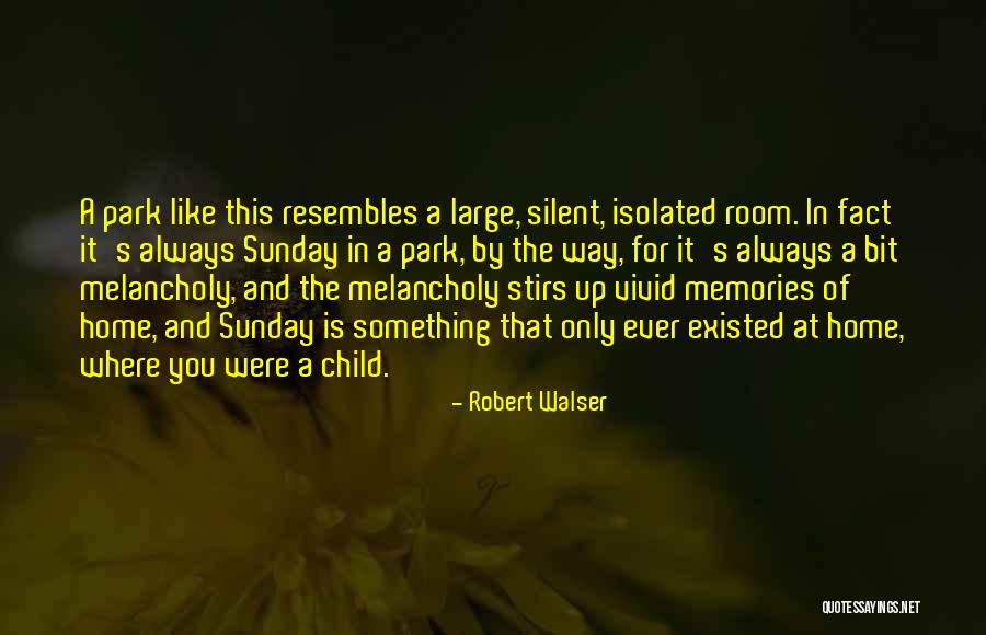 Walser Quotes By Robert Walser