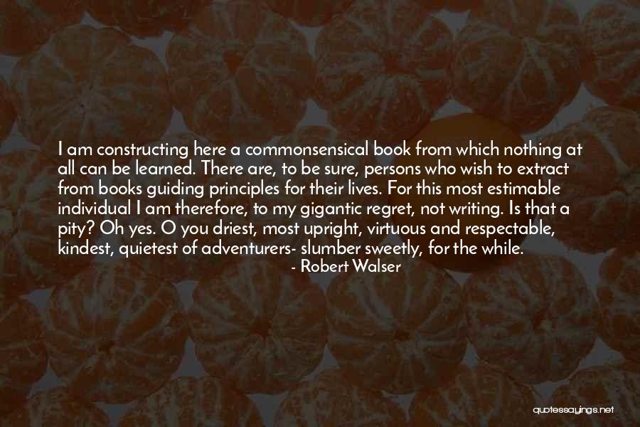 Walser Quotes By Robert Walser