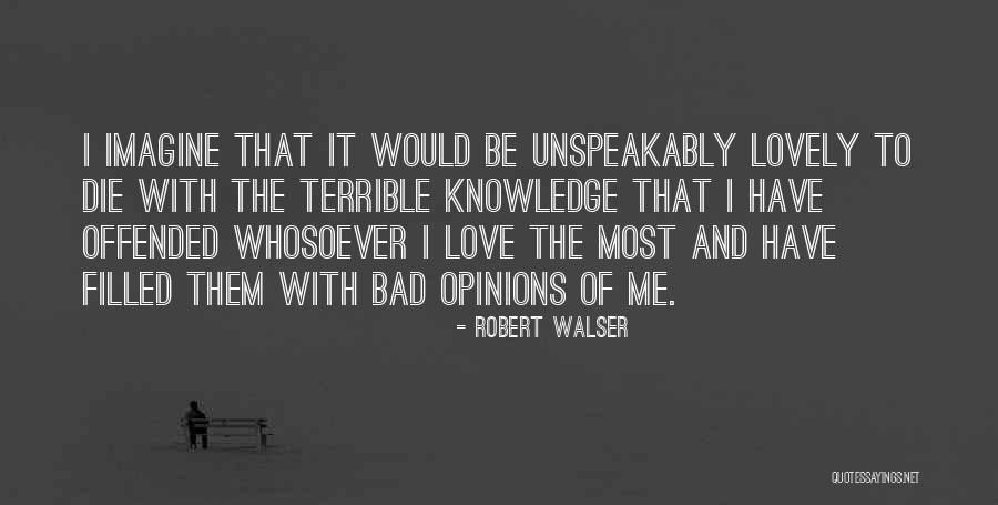 Walser Quotes By Robert Walser