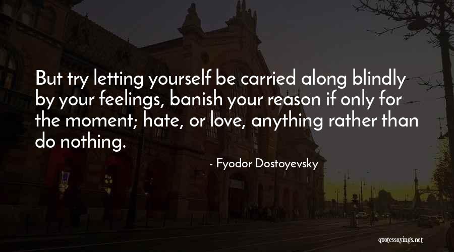 Walshaw Fc Quotes By Fyodor Dostoyevsky Walshaw Fc Quotes By Fyodor Dostoyevsky