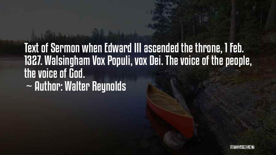 Walsingham Quotes By Walter Reynolds