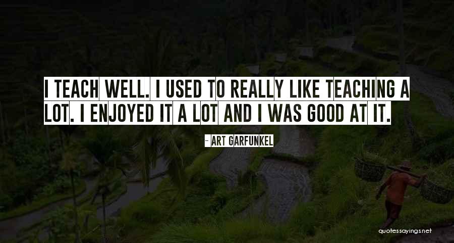 Walt And Jesse Quotes By Art Garfunkel Walt And Jesse Quotes By Art Garfunkel
