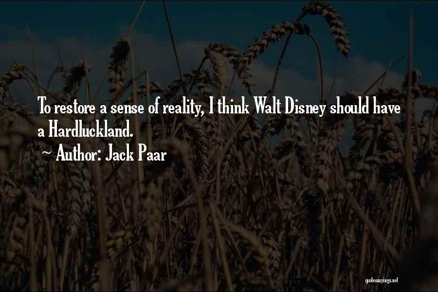 Walt Disney By Others Quotes By Jack Paar