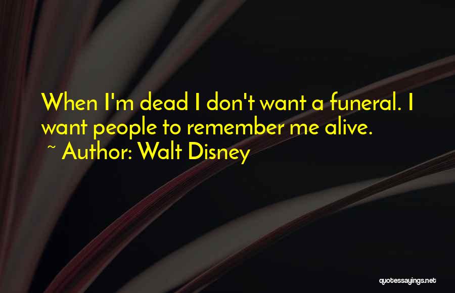 Walt Disney By Others Quotes By Walt Disney