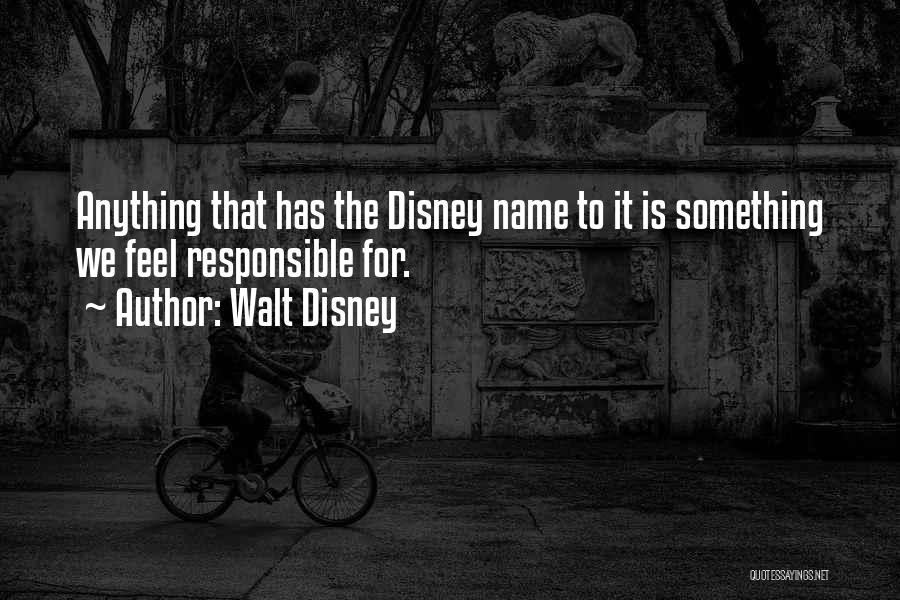 Walt Disney By Others Quotes By Walt Disney