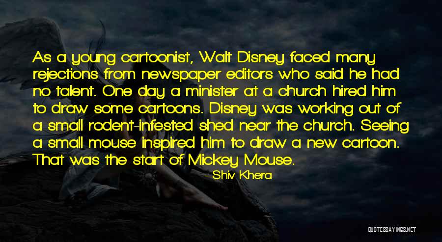 Walt Disney Cartoons Quotes By Shiv Khera