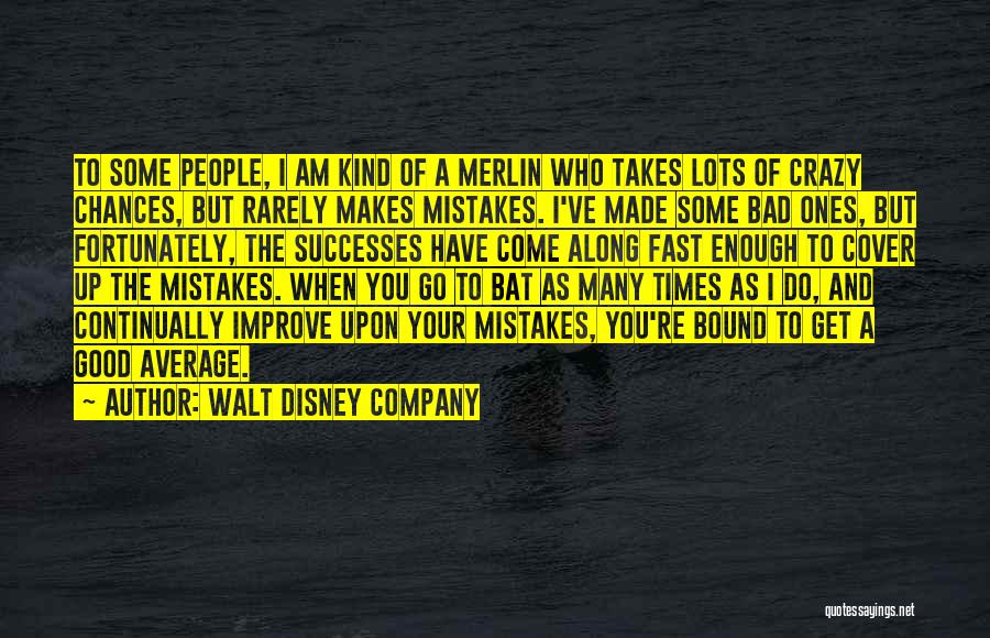 Walt Disney Company Quotes 1008675