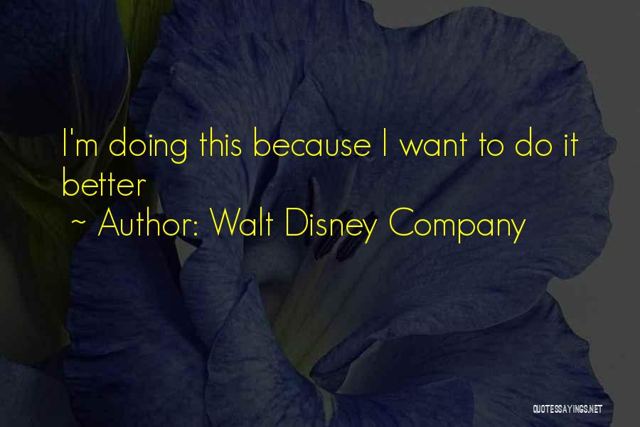 Walt Disney Company Quotes 324761