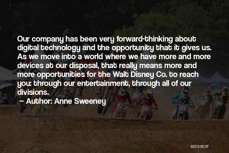 Walt Disney World Quotes By Anne Sweeney