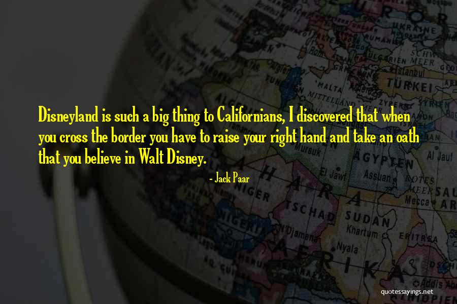 Walt Disneyland Quotes By Jack Paar