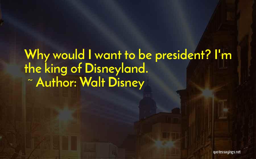 Walt Disneyland Quotes By Walt Disney