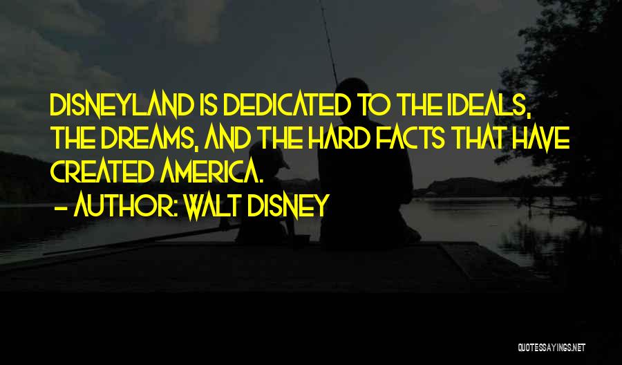 Walt Disneyland Quotes By Walt Disney