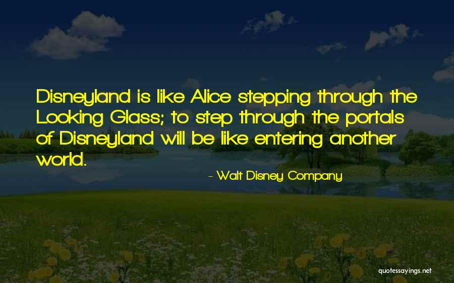 Walt Disneyland Quotes By Walt Disney Company