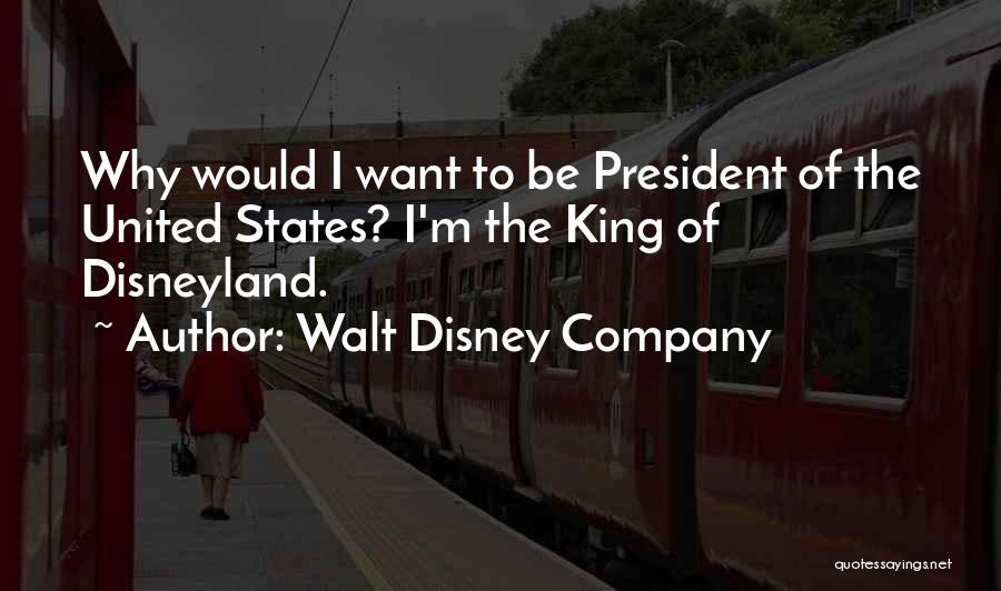 Walt Disneyland Quotes By Walt Disney Company