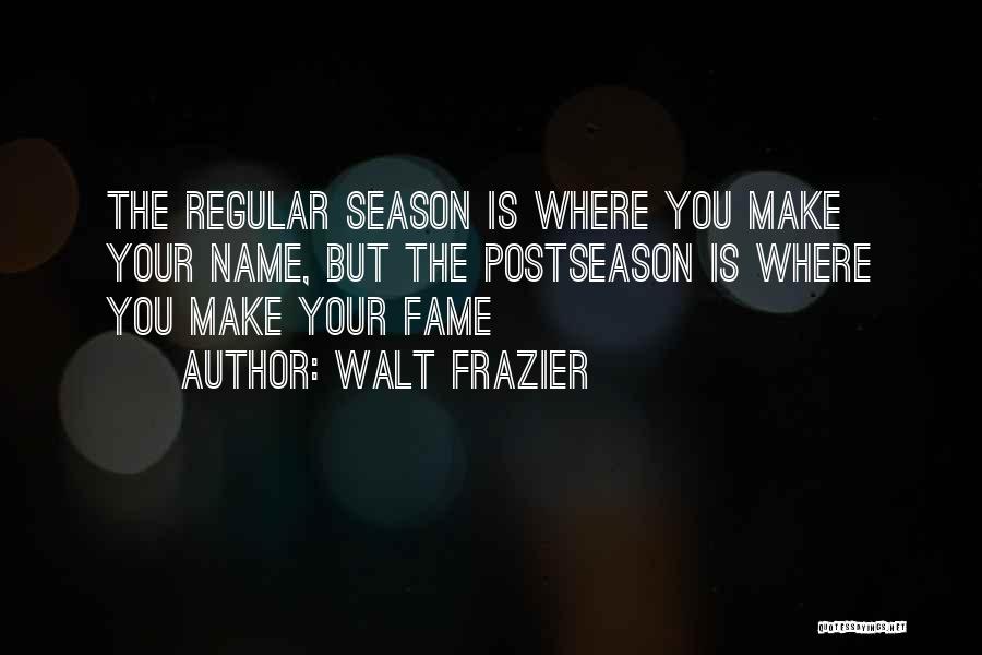 Walt Frazier Quotes 182282