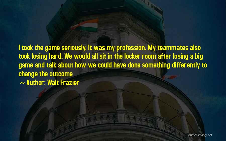 Walt Frazier Quotes 925123