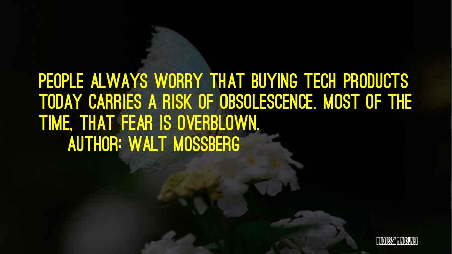 Walt Mossberg Quotes 563931