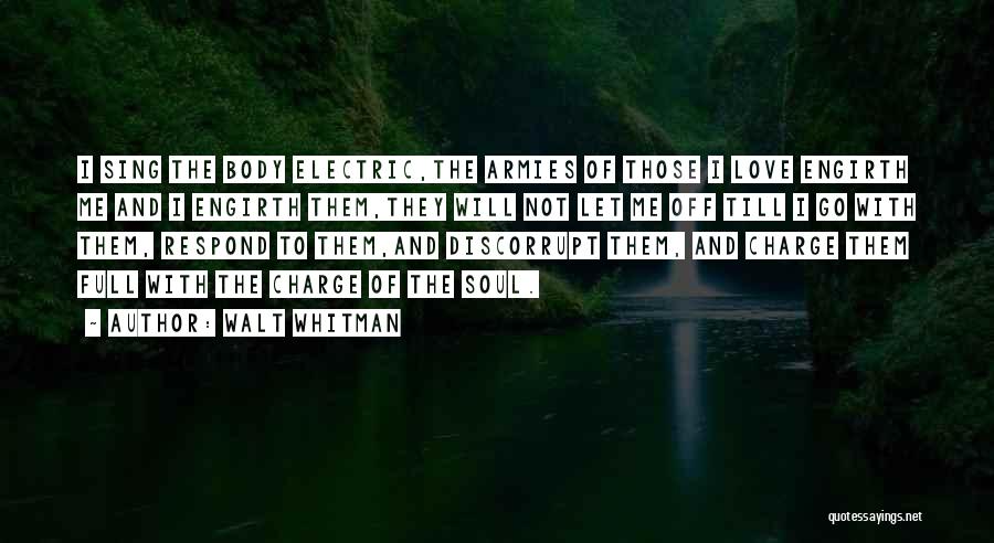Walt Quotes By Walt Whitman
