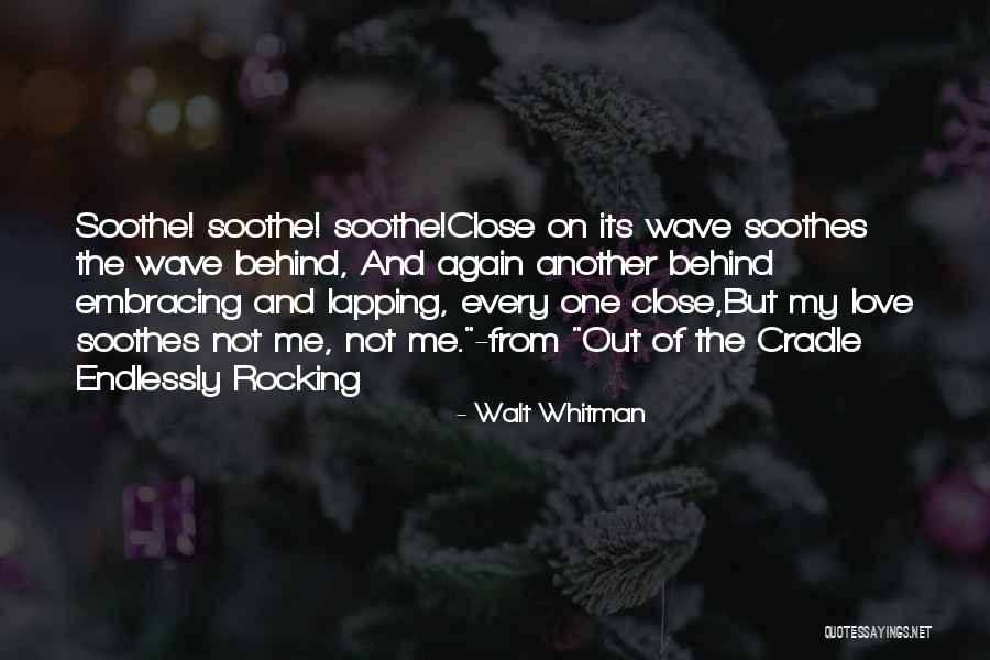 Walt Whitman Love Quotes By Walt Whitman