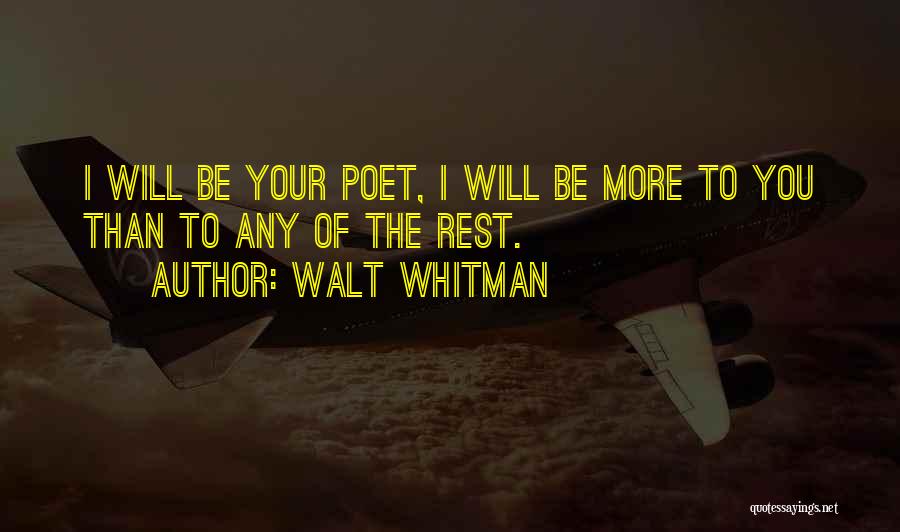 Walt Whitman Love Quotes By Walt Whitman