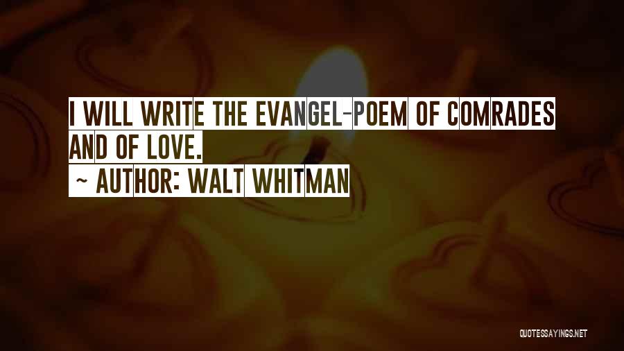 Walt Whitman Love Quotes By Walt Whitman