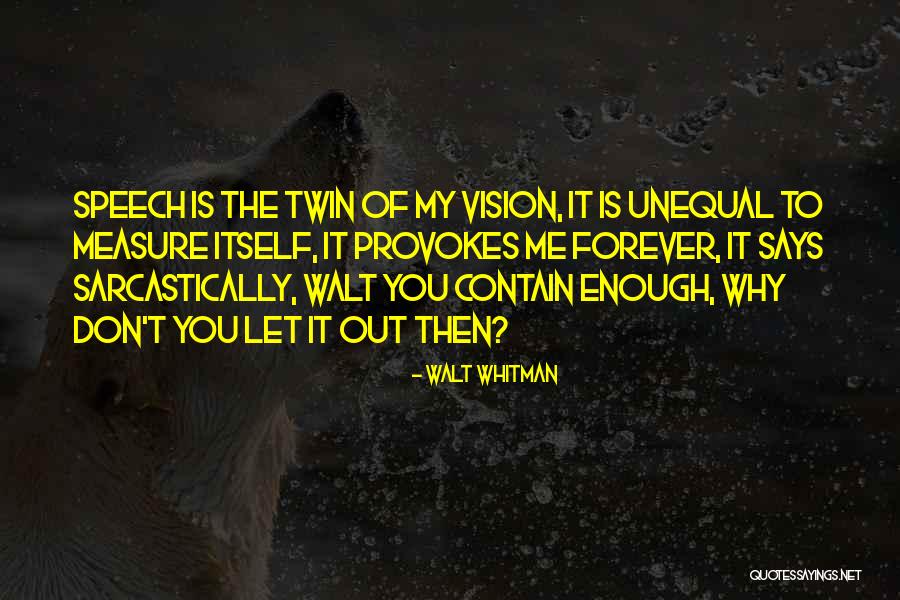 Walt Whitman Quotes 1647656